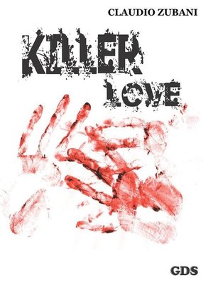 cover image of Killer love ( Amore assassino)